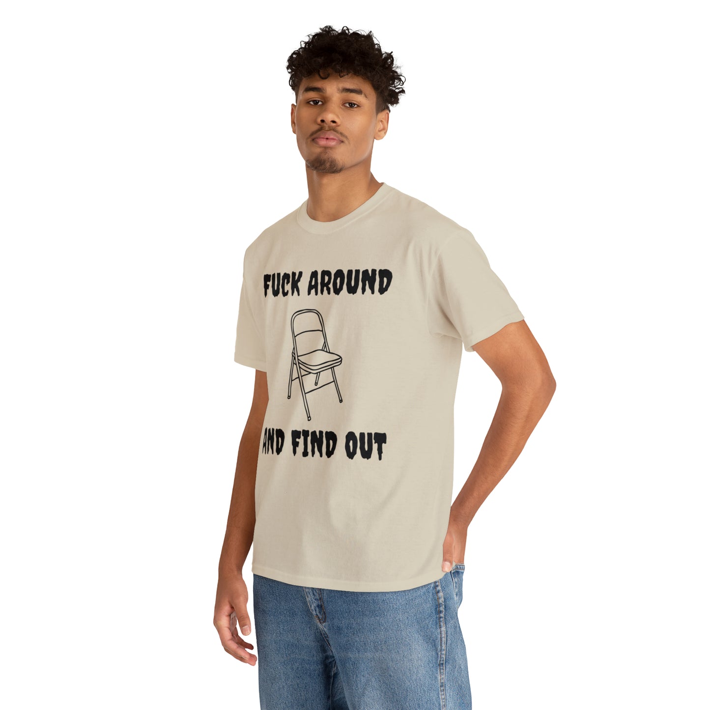 Fck Around and Find Out - Unisex Heavy Cotton Tee