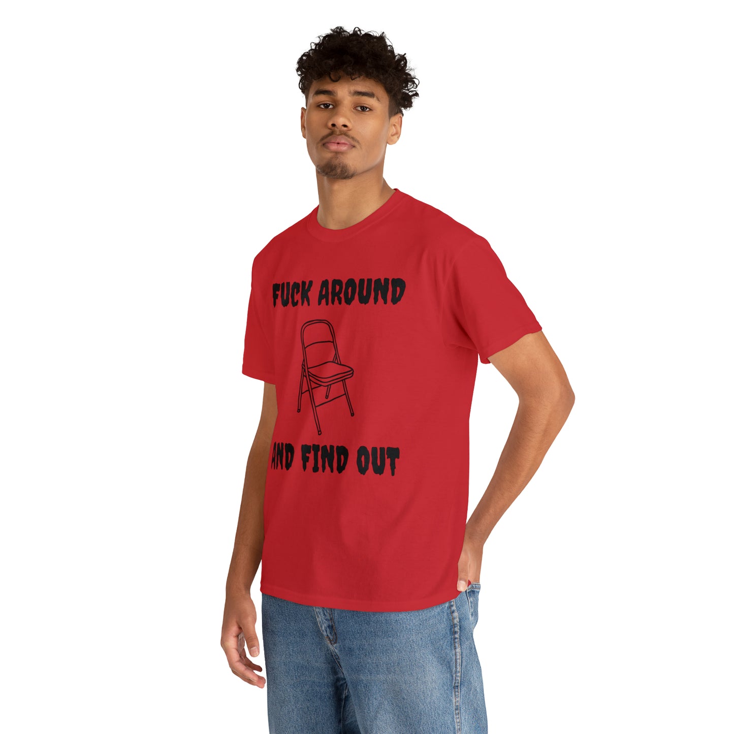 Fck Around and Find Out - Unisex Heavy Cotton Tee