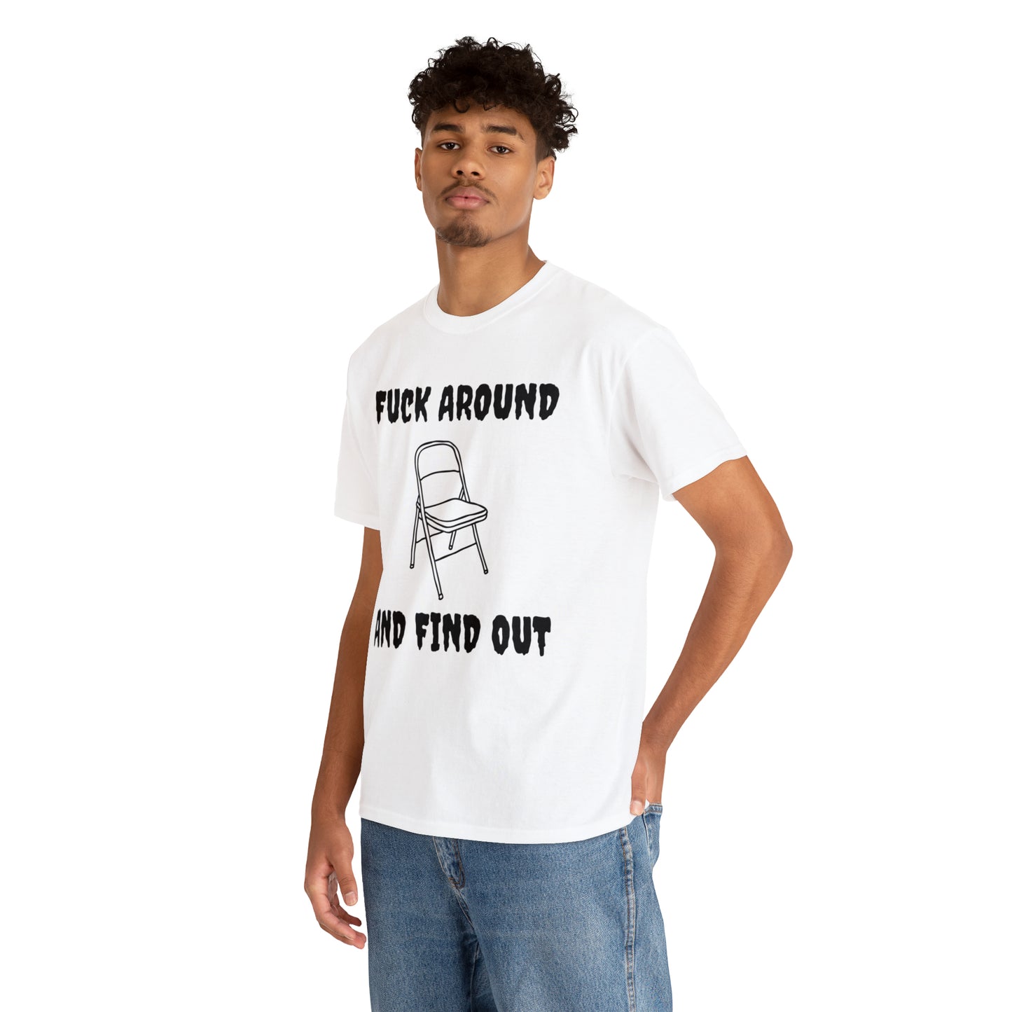 Fck Around and Find Out - Unisex Heavy Cotton Tee