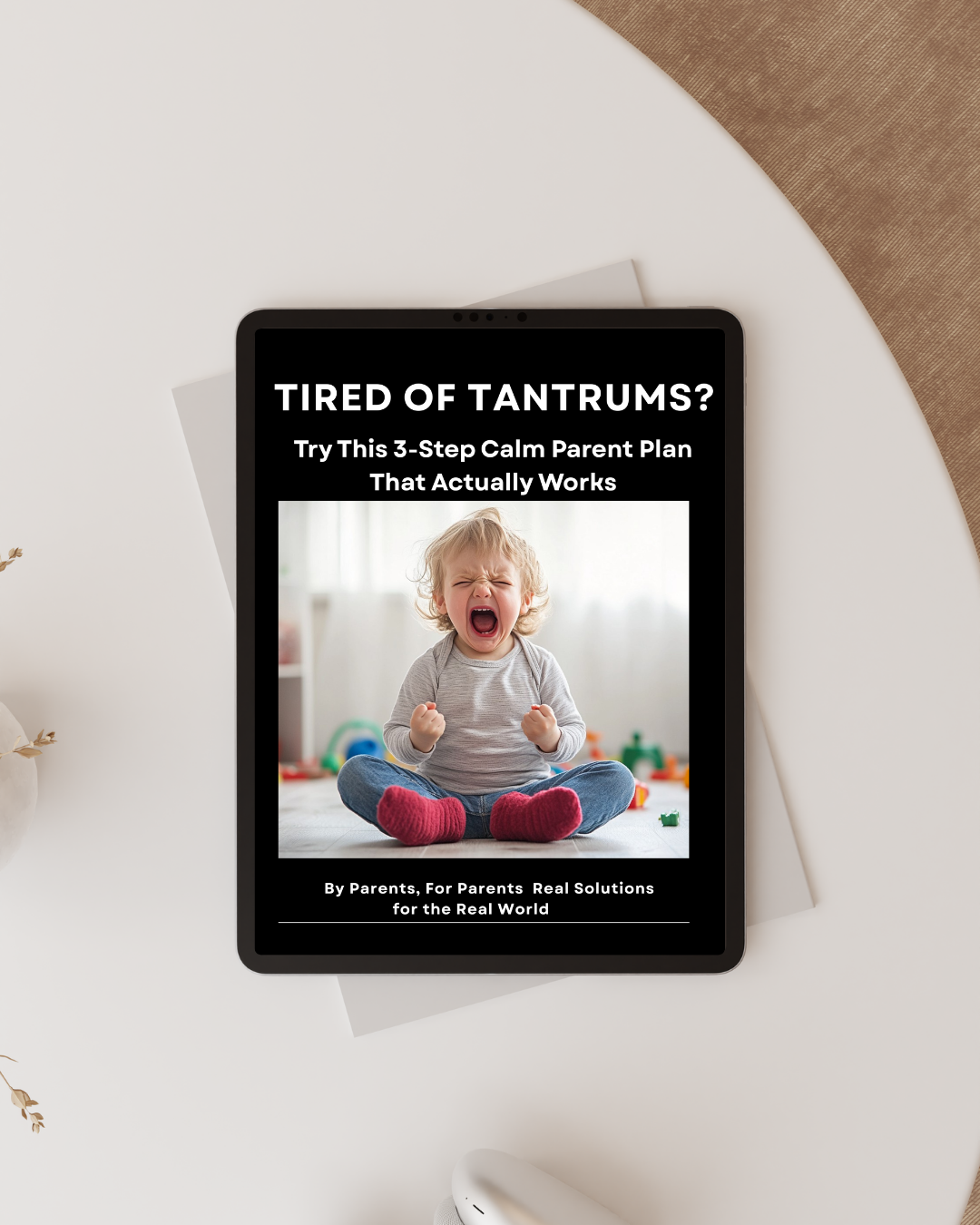 Tired of Tantrums? Discover the 3-Step Calm Parent Plan That Actually Works