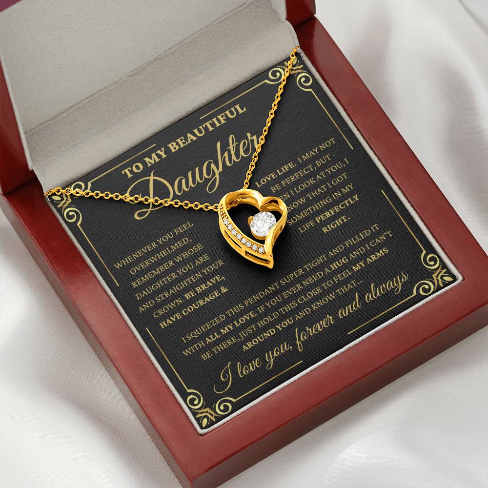 To My Beautiful Daughter E3 - "Perfectly Right" Forever Love Necklace.