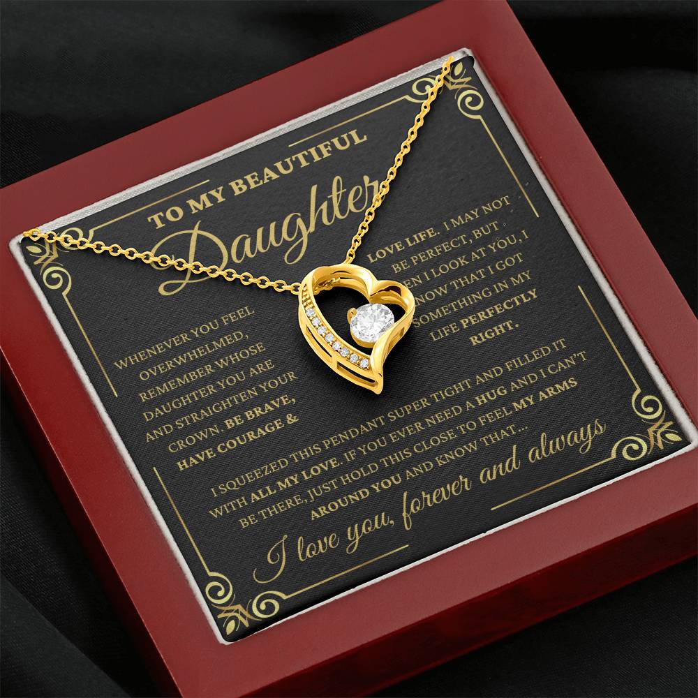 To My Beautiful Daughter E3 - "Perfectly Right" Forever Love Necklace.