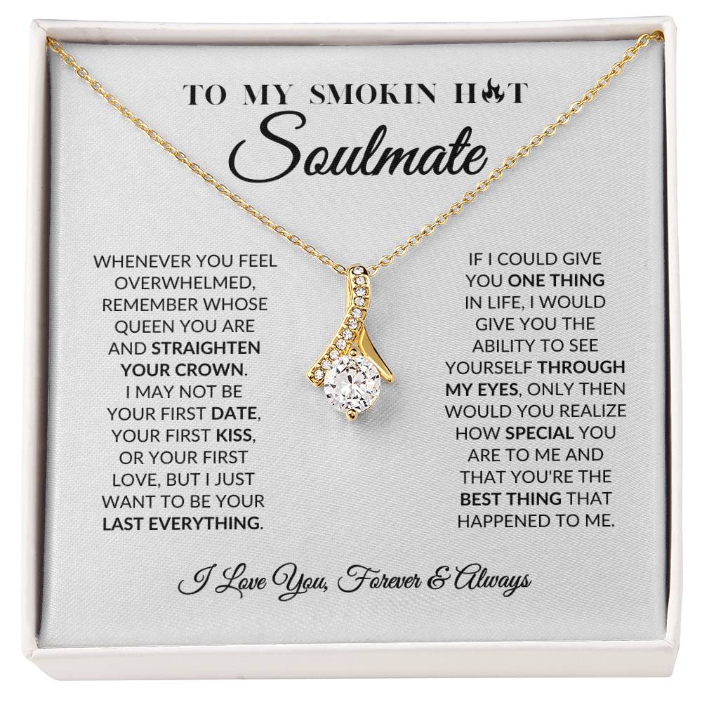 To My Smokin Hot Soulmate - Alluring Beauty Necklace