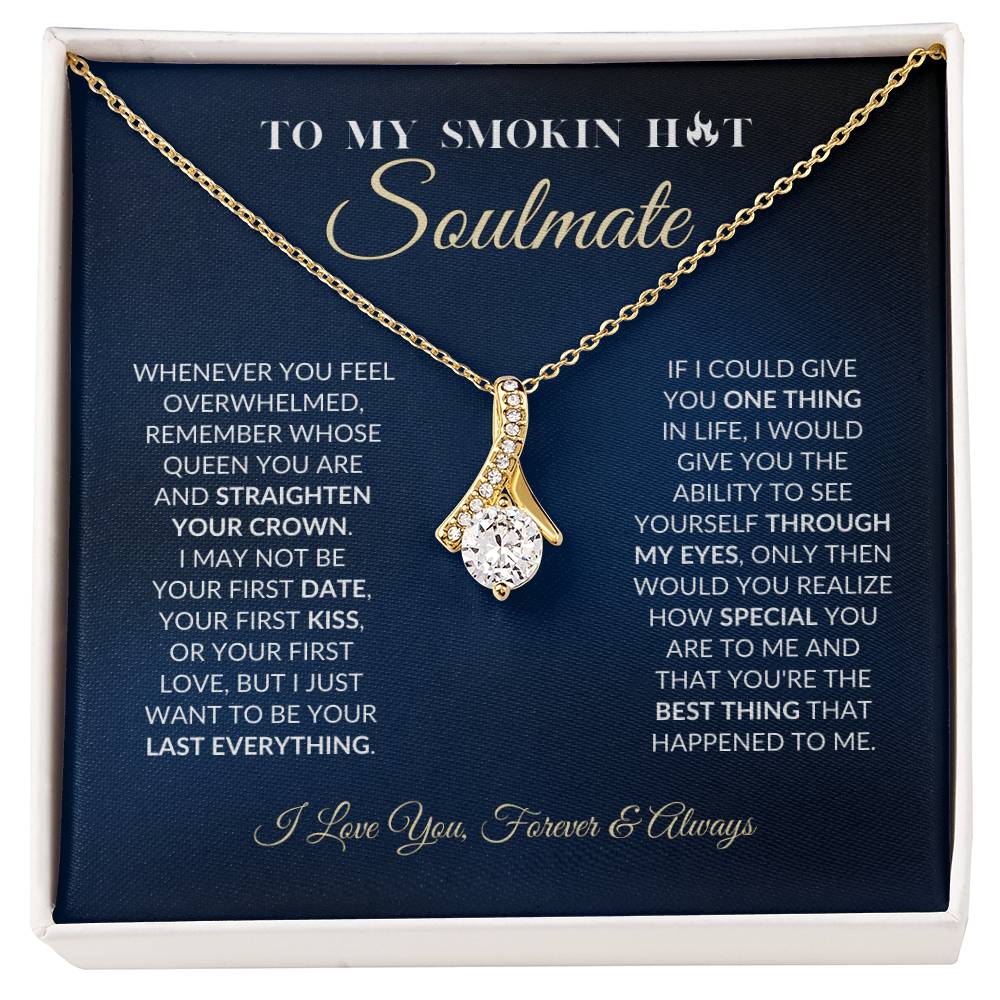 To My Smokin Hot Soulmate - Alluring Beauty Necklace