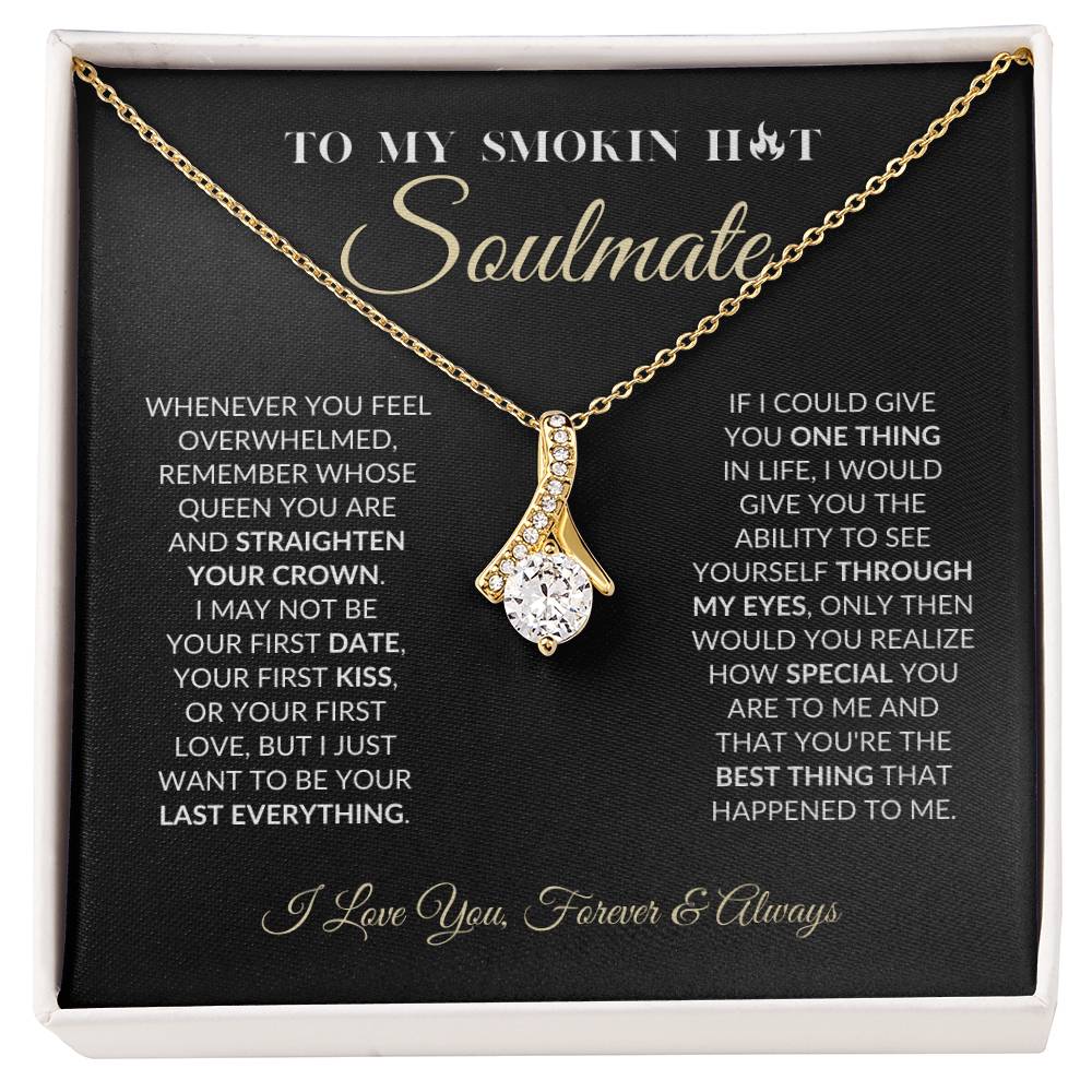 To My Smokin Hot Soulmate - Alluring Beauty Necklace