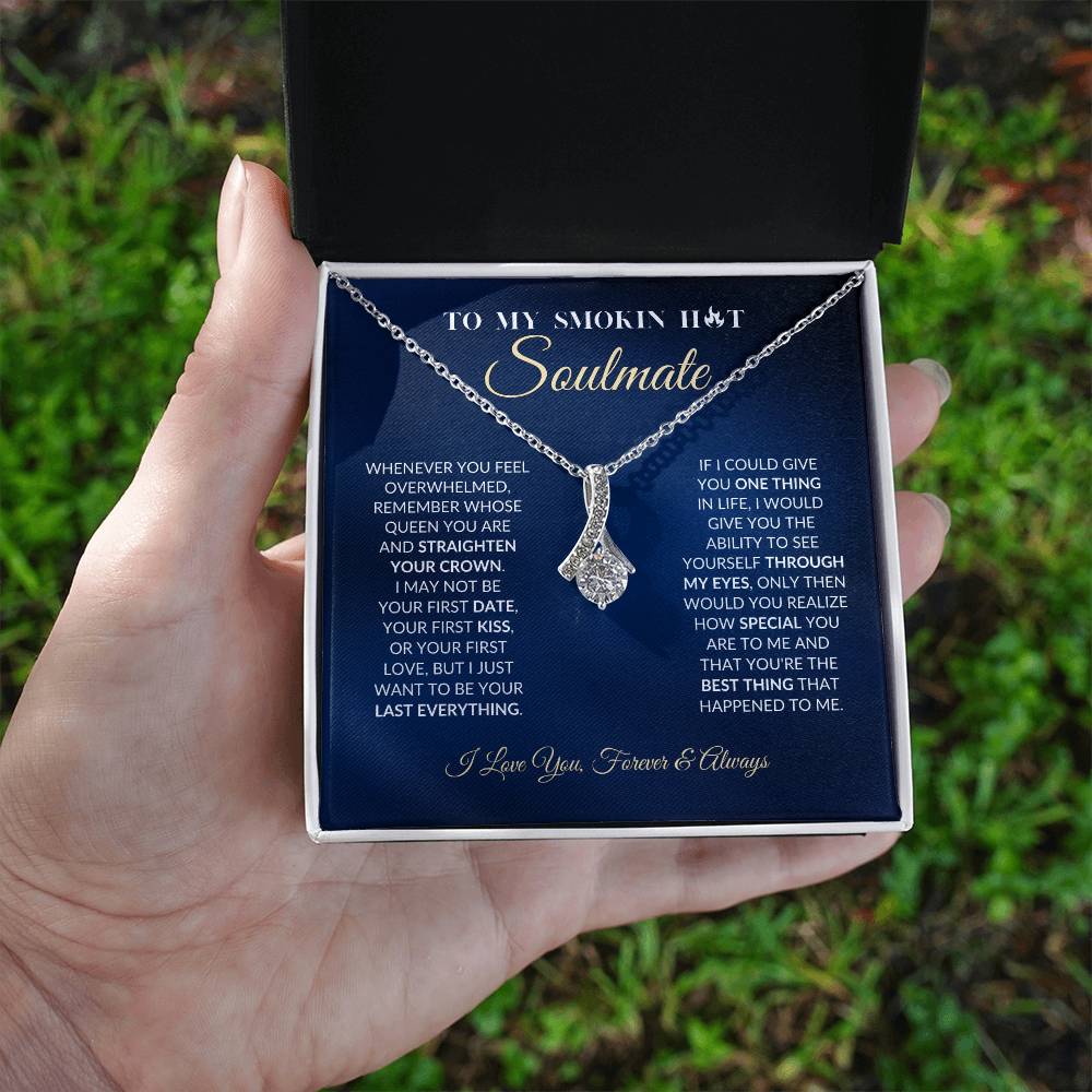 To My Smokin Hot Soulmate - Alluring Beauty Necklace