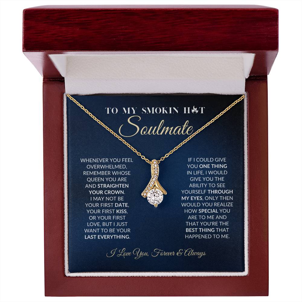 To My Smokin Hot Soulmate - Alluring Beauty Necklace