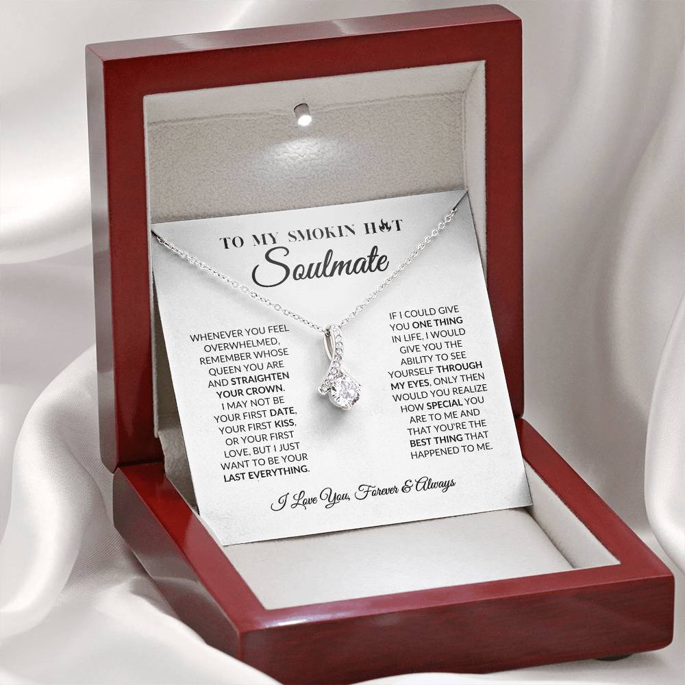 To My Smokin Hot Soulmate - Alluring Beauty Necklace