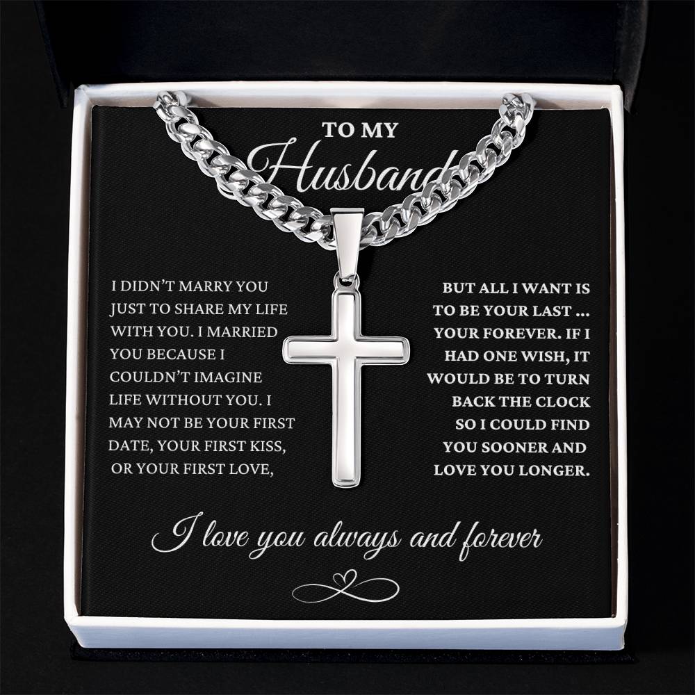 To My Husband - Forever Love - Cuban Link Chain with Engraved Artisan Cros