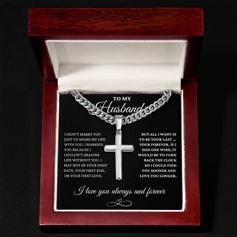 To My Husband - Forever Love - Cuban Link Chain with Engraved Artisan Cros