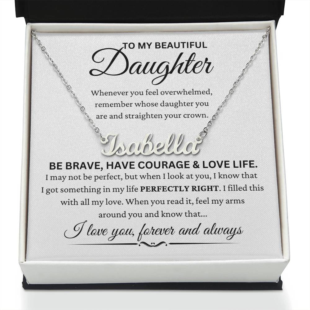 Daughter -'' Be Brave ''- Name Necklace