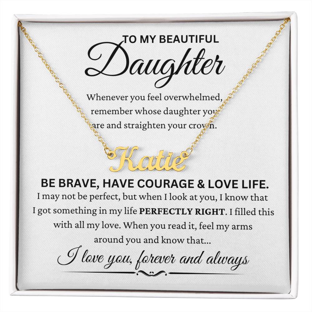 Daughter -'' Be Brave ''- Name Necklace