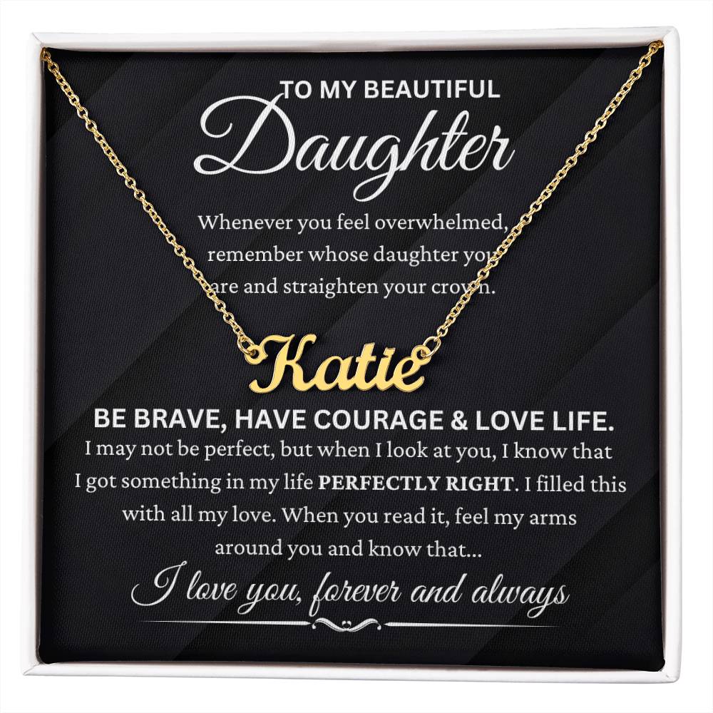 Daughter - "Be Brave" - Name Necklace