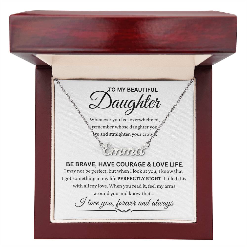 Daughter -'' Be Brave ''- Name Necklace