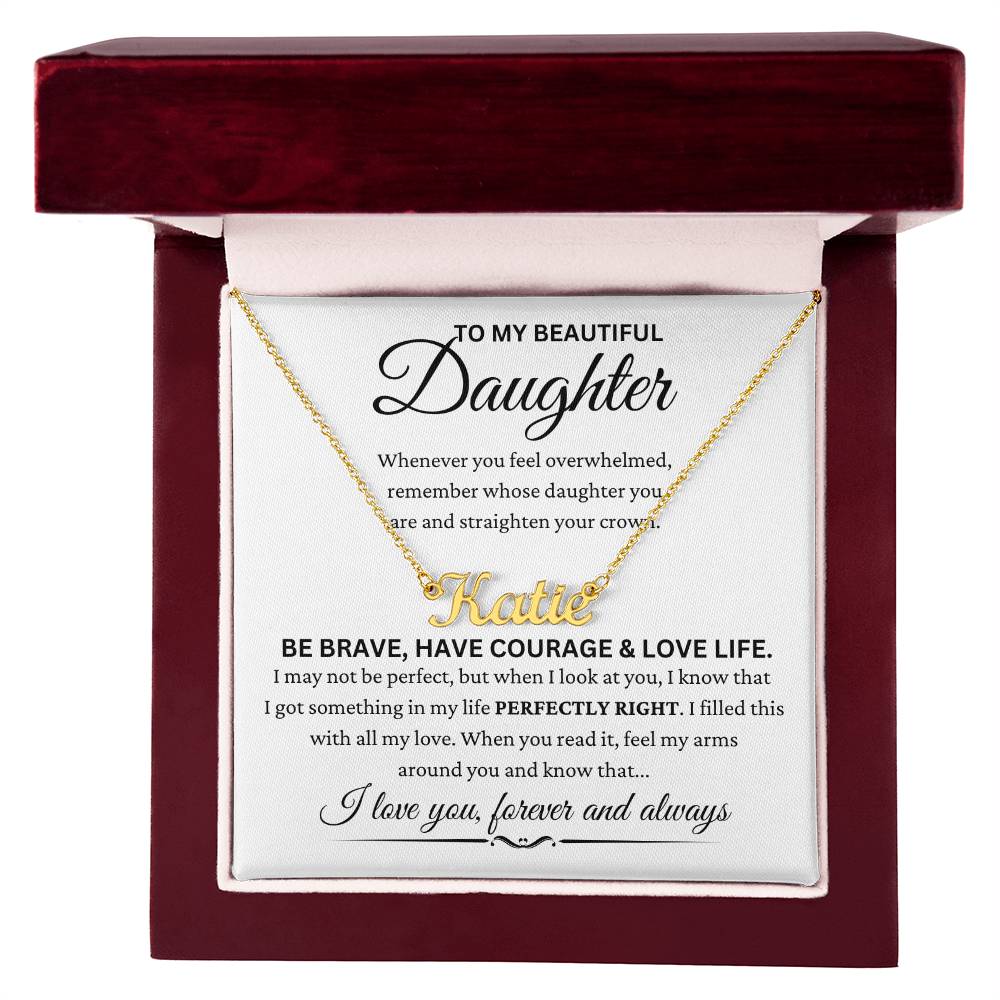 Daughter -'' Be Brave ''- Name Necklace