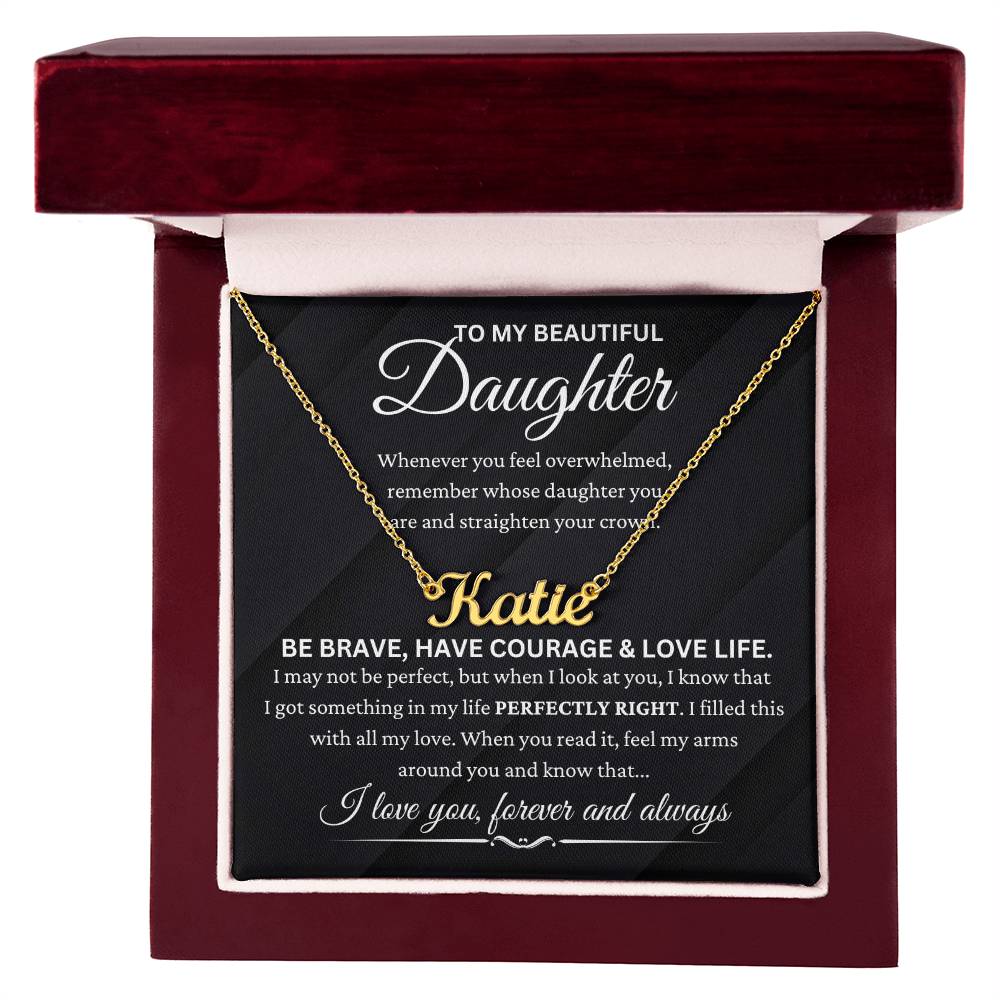 Daughter - "Be Brave" - Name Necklace