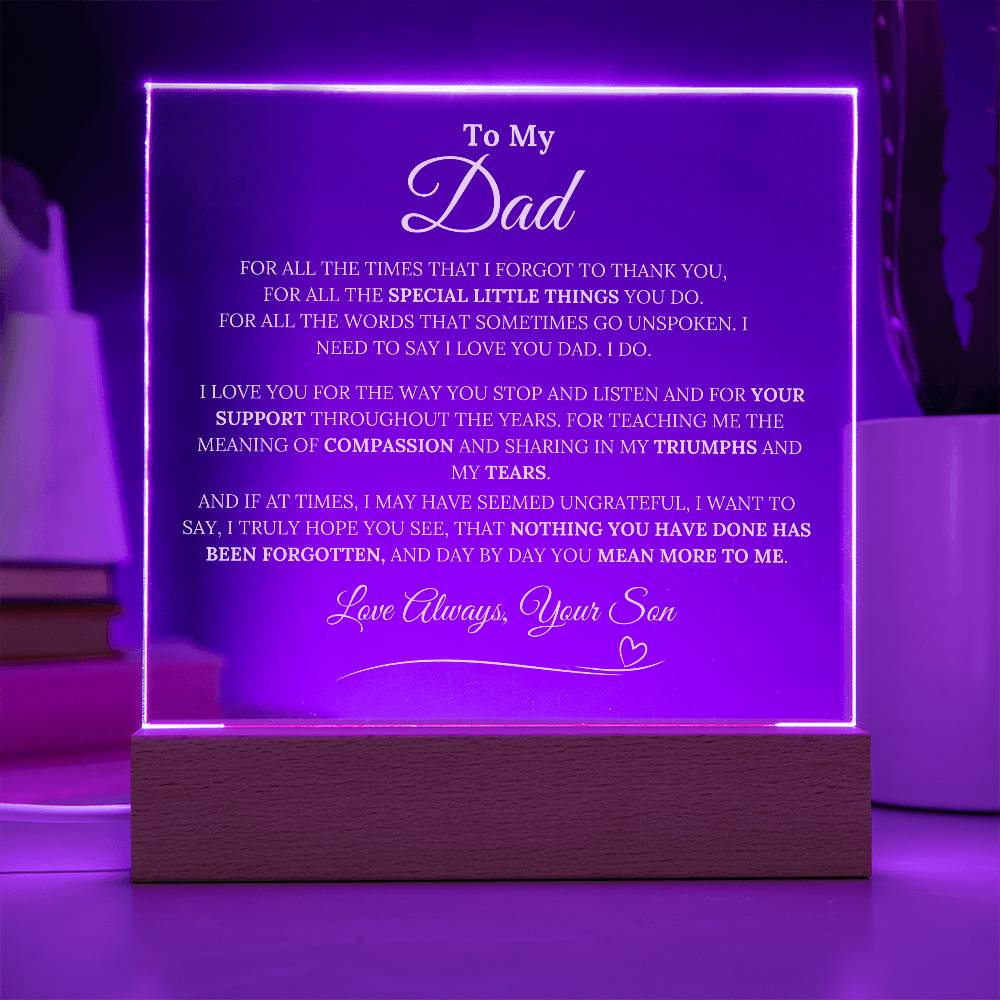 To My DAD - For All The Times I Forgot To Thank You - Acrylic LED Plaque