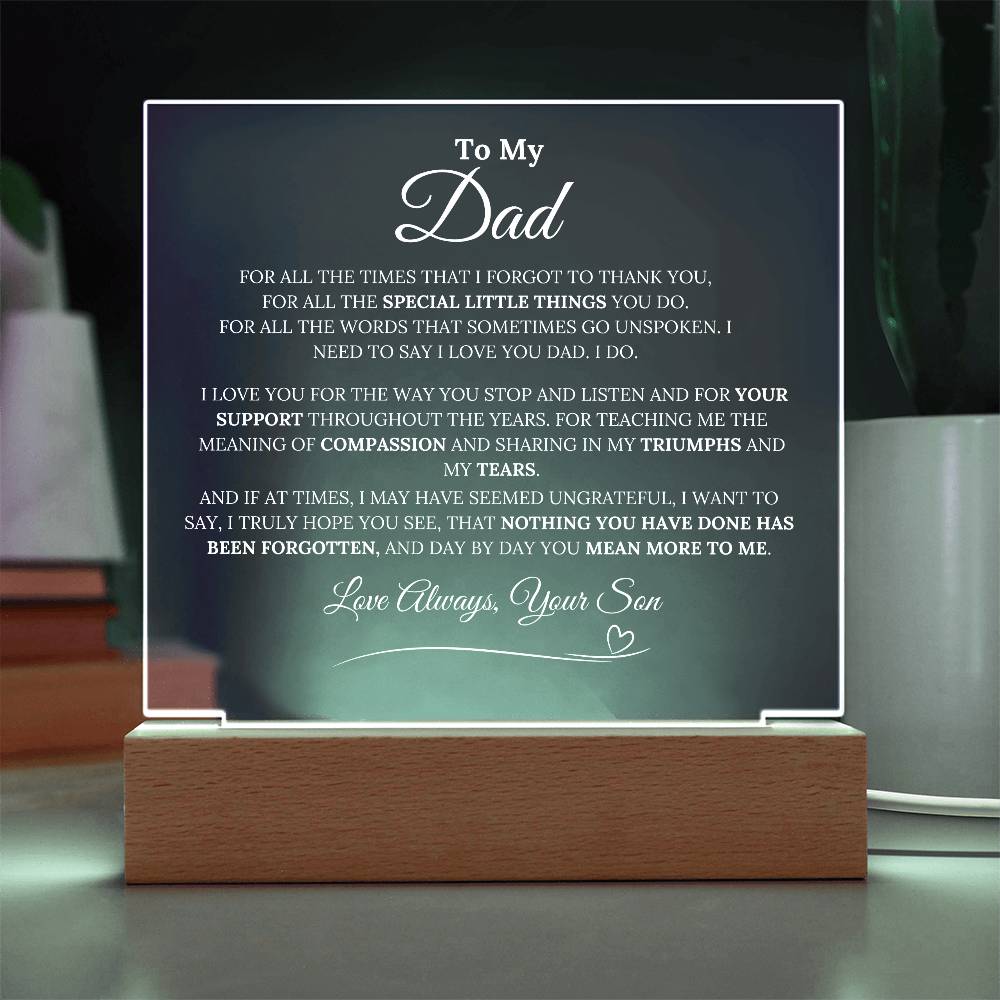 To My DAD - For All The Times I Forgot To Thank You - Acrylic LED Plaque
