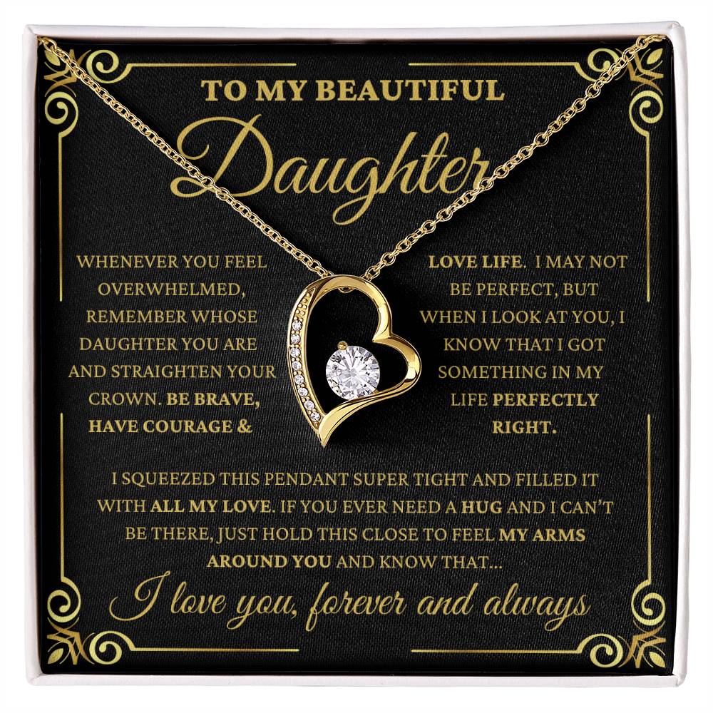 To My Beautiful Daughter E3 - "Perfectly Right" Forever Love Necklace.