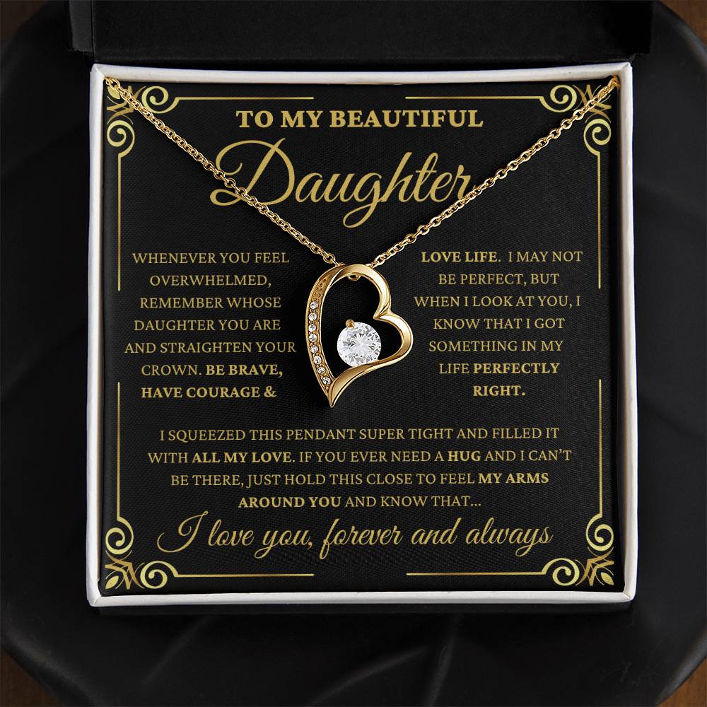 To My Beautiful Daughter E3 - "Perfectly Right" Forever Love Necklace.