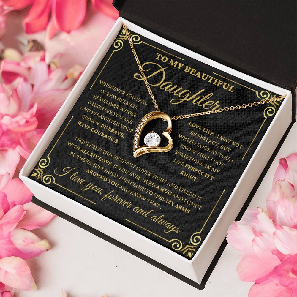 To My Beautiful Daughter E3 - "Perfectly Right" Forever Love Necklace.