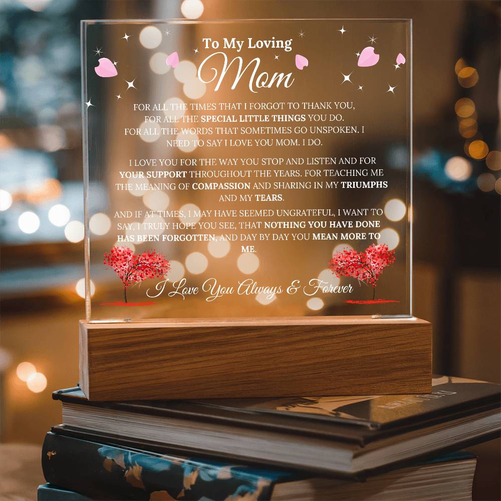To My Mom - Compassion - Acrylic Plaque