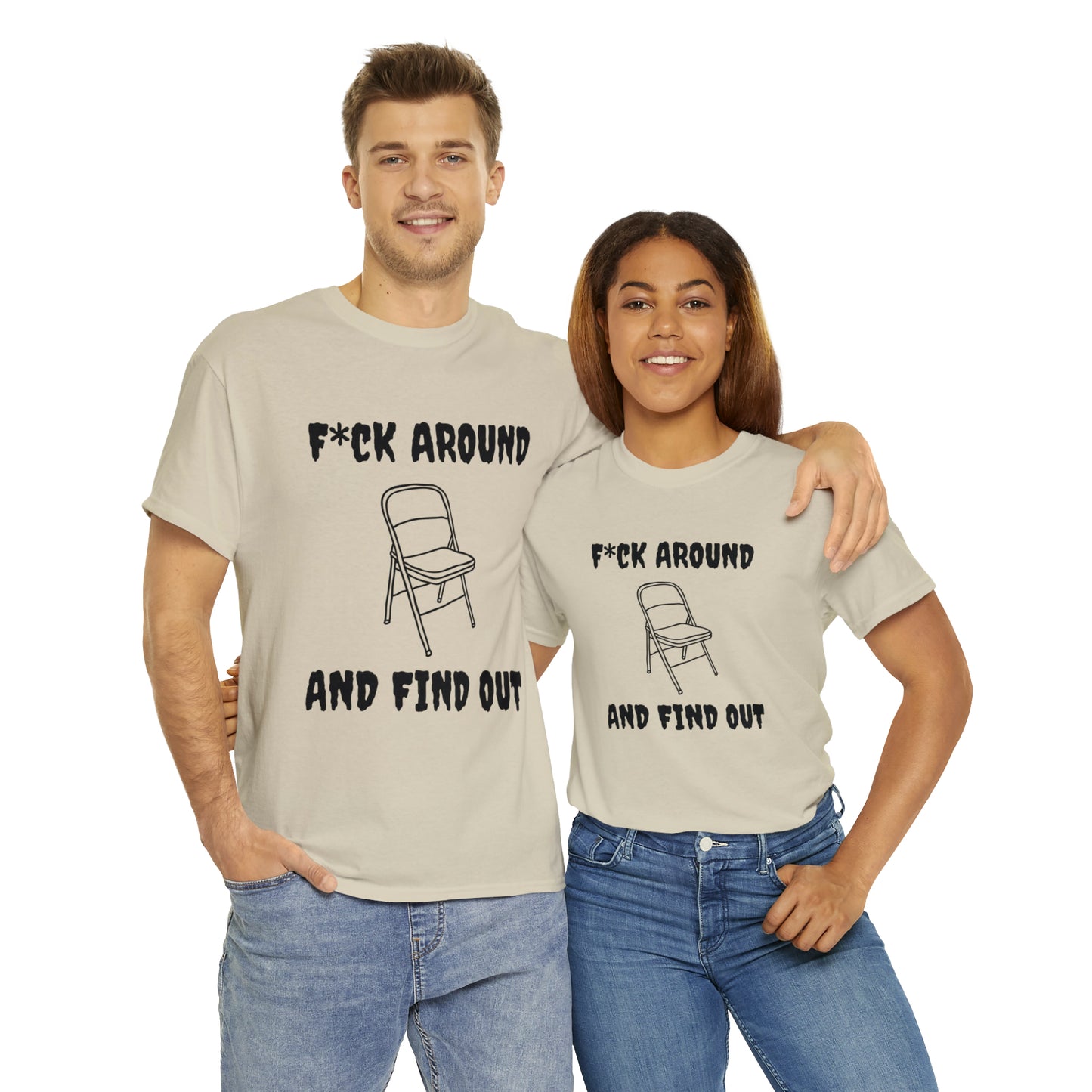 F*ck Around Shirt - Unisex Heavy Cotton Tee