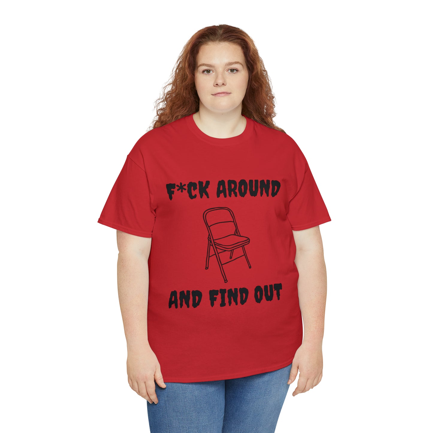 F*ck Around Shirt - Unisex Heavy Cotton Tee