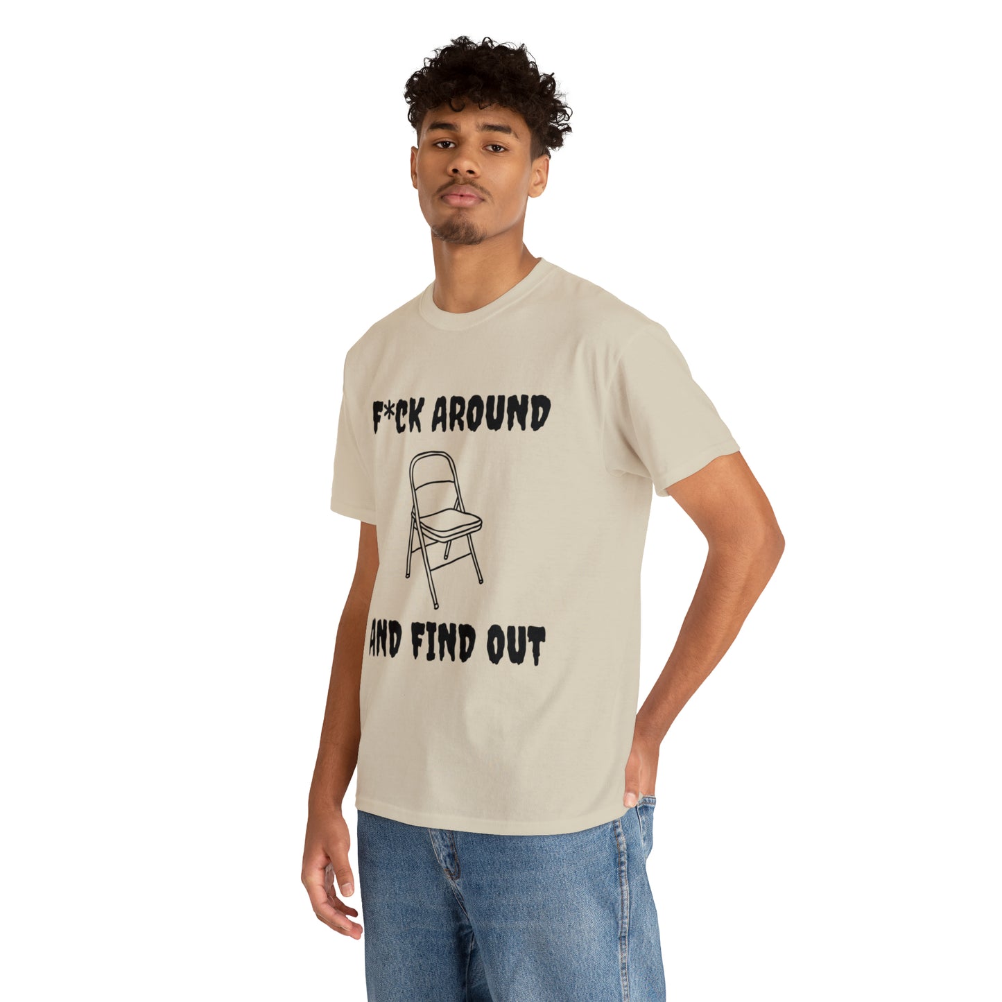 F*ck Around Shirt - Unisex Heavy Cotton Tee