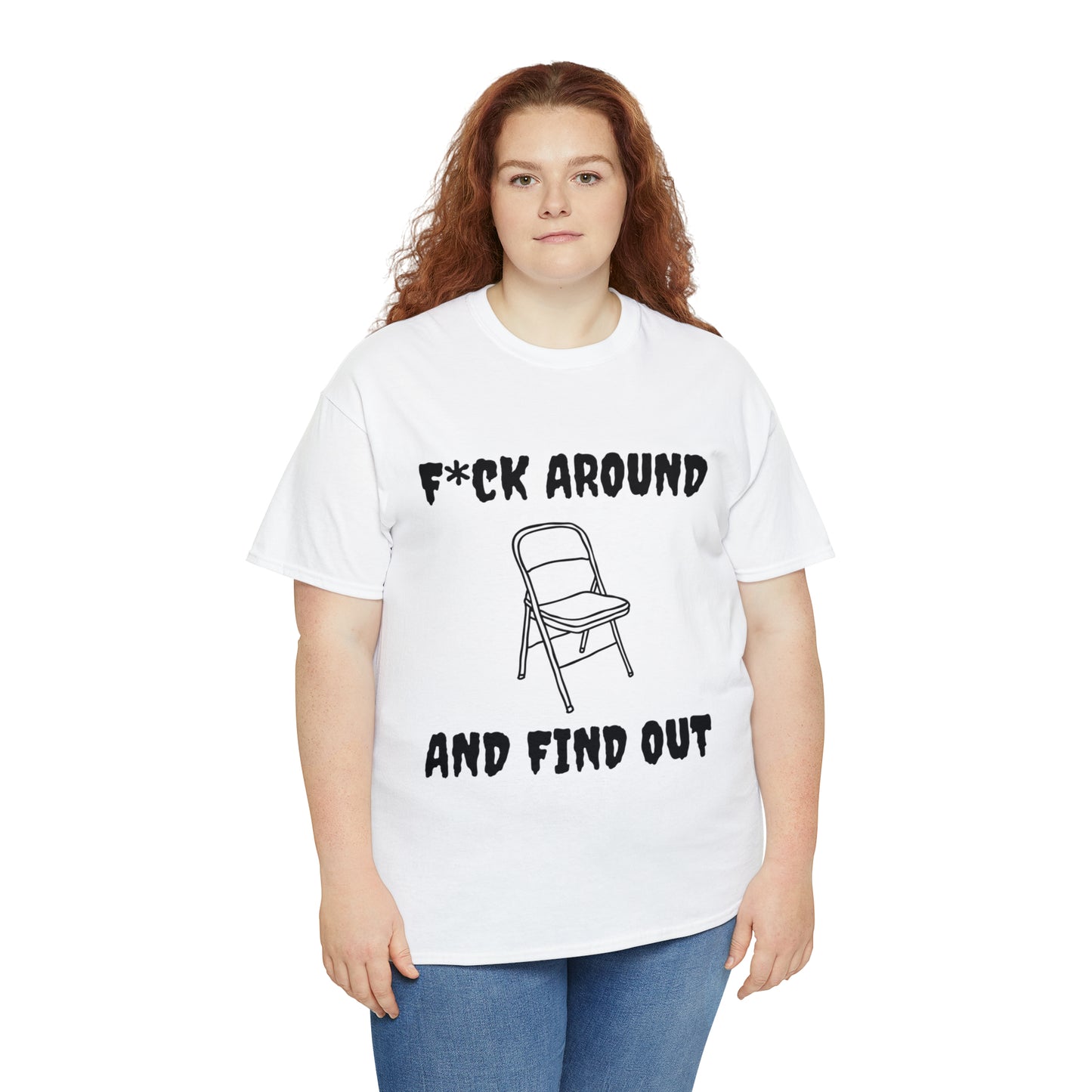 F*ck Around Shirt - Unisex Heavy Cotton Tee