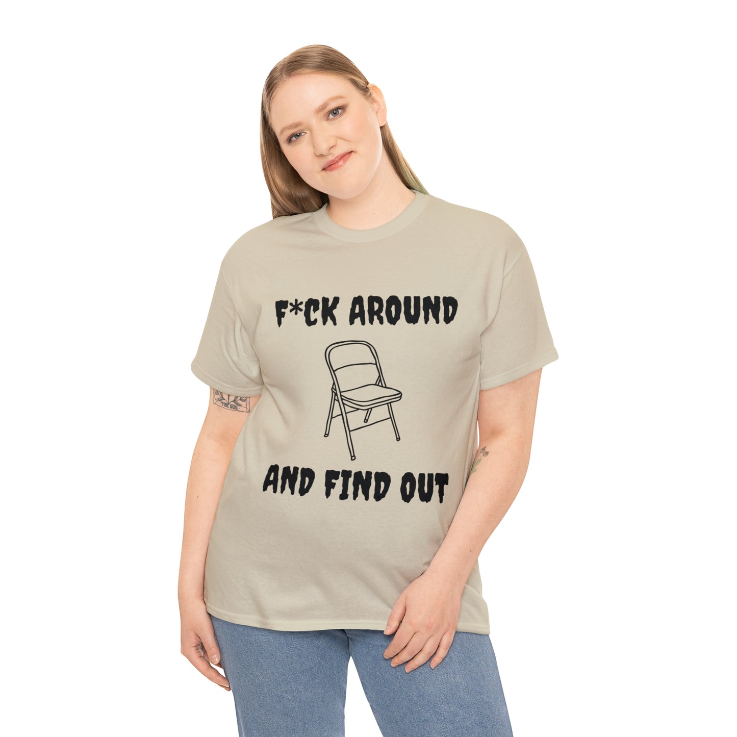 F*ck Around Shirt - Unisex Heavy Cotton Tee