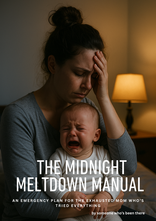 The Midnight Meltdown Manual Emergency Plan for the Exhausted Mom
