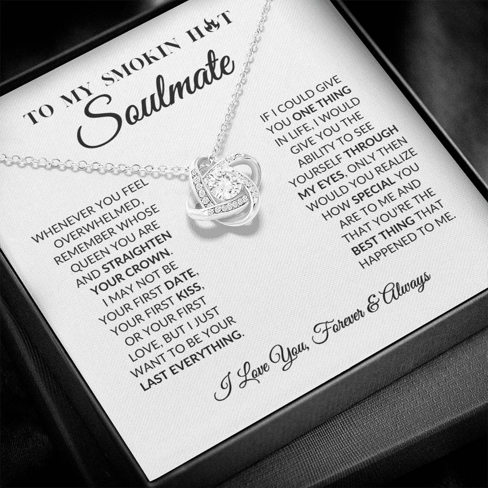 To My Smokin Hot Soulmate - Love Knot Necklace EC3