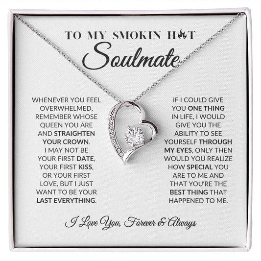 To My Smokin Hot Soulmate - Forever Love Necklace