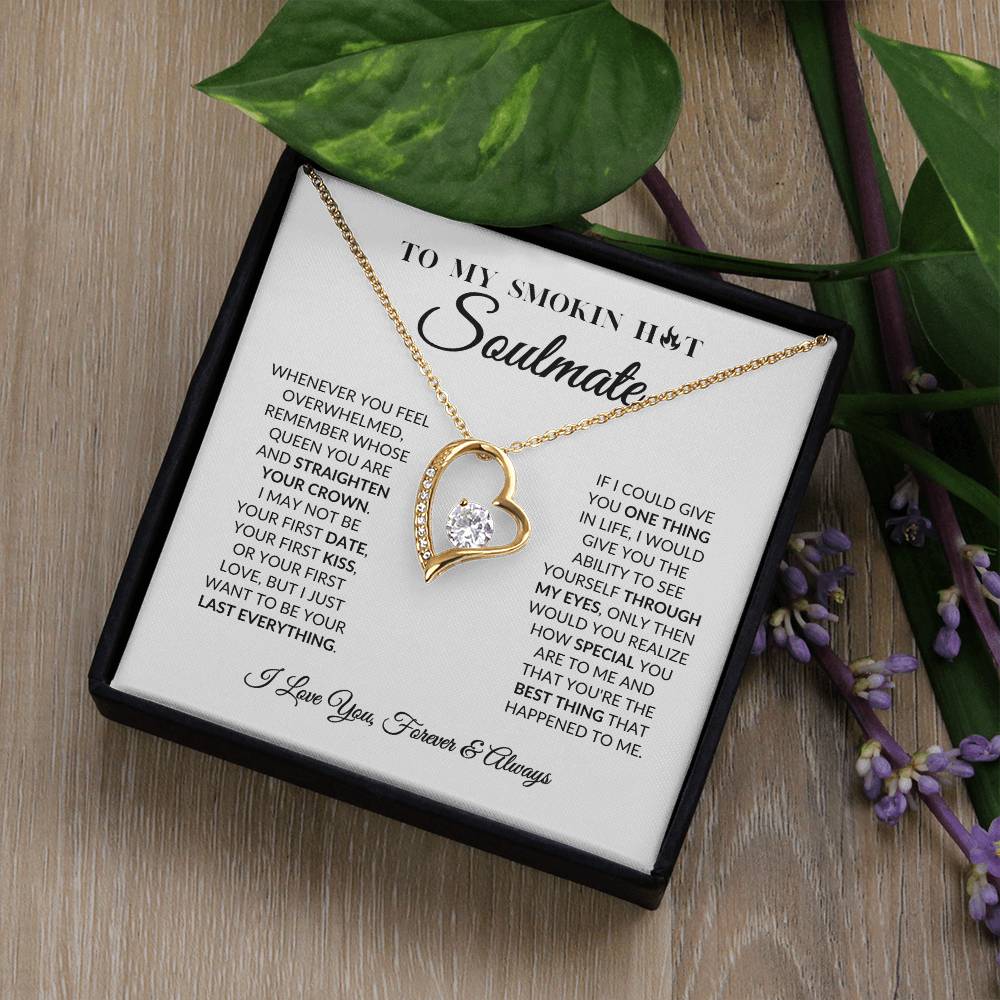 To My Smokin Hot Soulmate - Forever Love Necklace